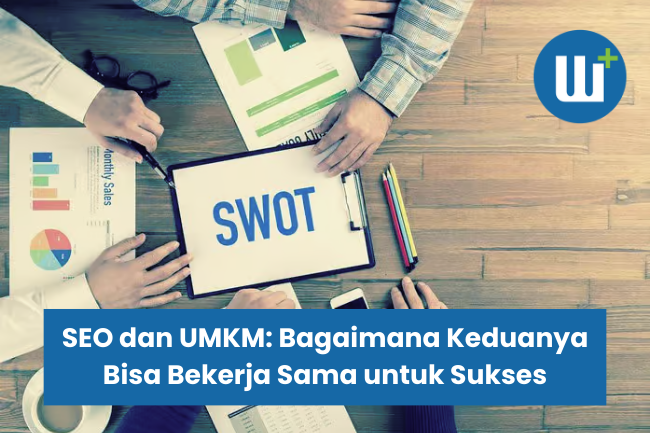 Analisis SWOT: Meningkatkan Keberhasilan Bisnis Anda